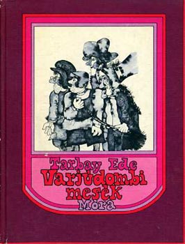 Tarbay Ede - Varjúdombi mesék