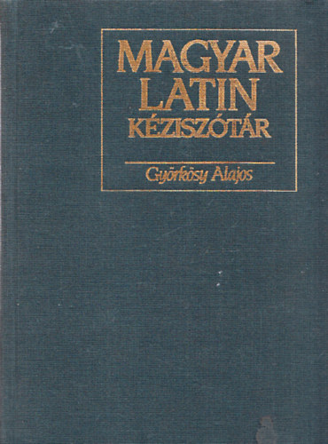 Gyrksy Alajos  (szerk.) - Magyar-latin kzisztr