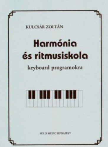 Kulcsr Zoltn - Harmnia s ritmusiskola
