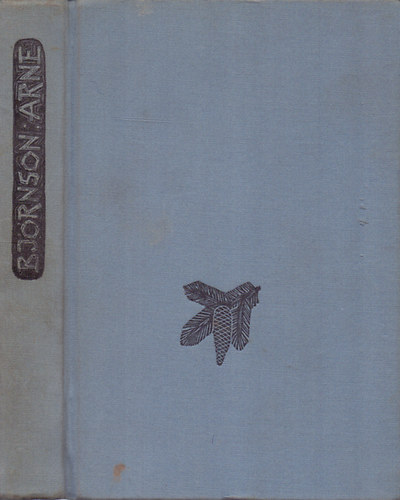 Björnstjerne Björnson - Arne - Synnöve Solbakken (Két elbeszélés)