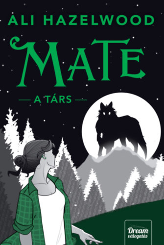 Ali Hazelwood - Mate - A társ