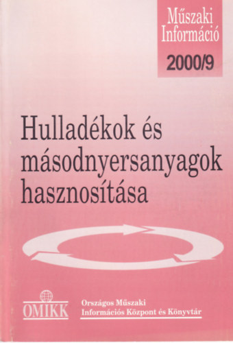 Fazekasn Horvth Zsuzsanna - Hulladkok s msodnyersanyagok hasznostsa 2000/9