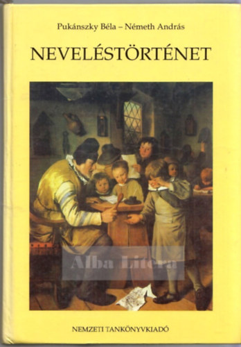 Pukánszky Béla-Németh András - Neveléstörténet