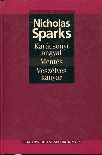 Nicholas Sparks - Karcsonyi angyal, Ments, Veszlyes kanyar