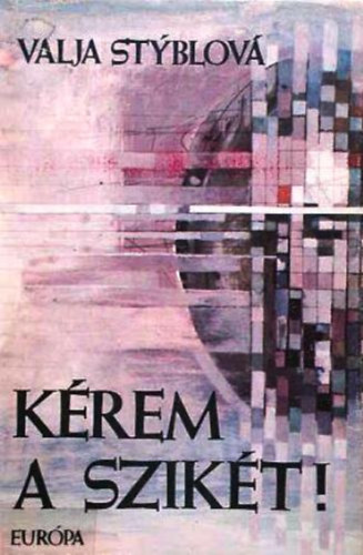 Valja Styblov� - K�rem a szik�t!