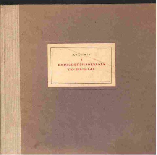 Bjeljcsikov - A korrekt�raolvas�s technik�ja