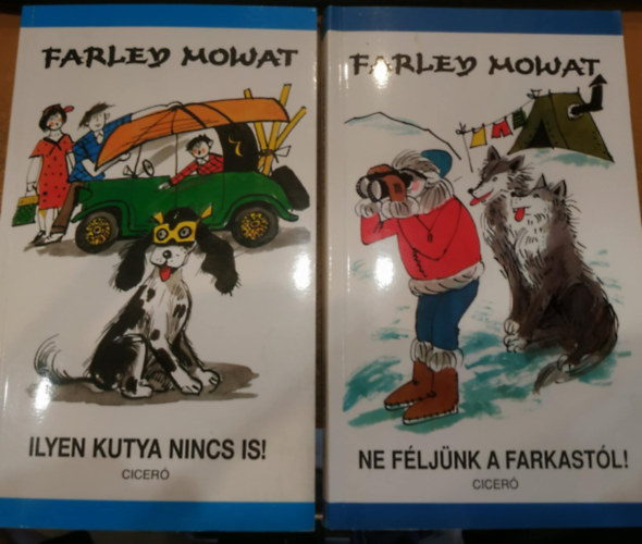 Farley Mowat - 2 db Farley Mowat: Ilyen kutya nincs is! + Ne fljnk a farkastl!
