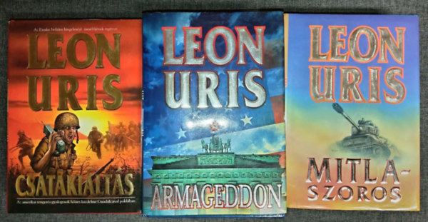 Leon Uris - 3 db Leon Uris h�bor�s k�nyv :Csataki�lt�s, Armageddon, Mitla-szoros