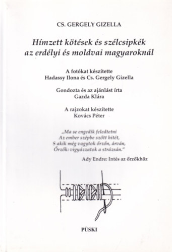 Cs. Gergely Gizella - Hímzett kötések és szélcsipkék az erdélyi és moldvai magyaroknál