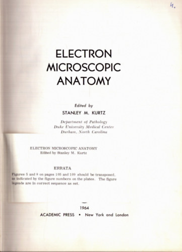 Stanley M. Kurtz  (szerk.) - Electron microscopic anatomy