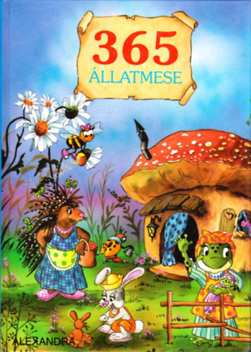 Alexandra Kiadó - 365 állatmese