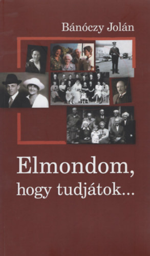 Bnczy Joln - Elmondom, hogy tudjtok...