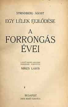 Strindberg Ágost - Egy lélek fejlődése: A forrongás évei