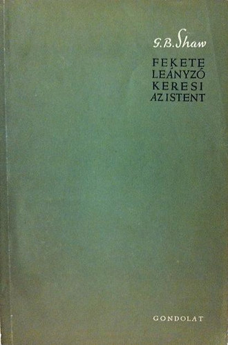G.B. Shaw - Fekete le�nyz� keresi az Istent