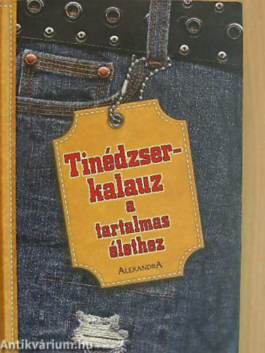 Ellenp., Jenny Anticoli, Sherwood, Steve Blooming - Tinédzserkalauz a tartalmas élethez