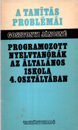 Gosztonyi gnes - A tants problmi-Programozott nyevtanrk az ltalnos...