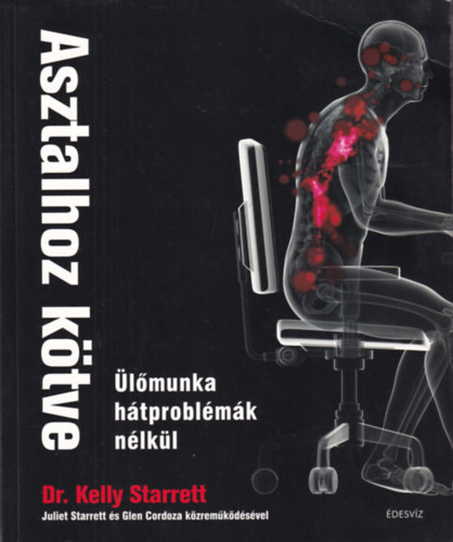 Dr. Kelly Starrett - Asztalhoz ktve