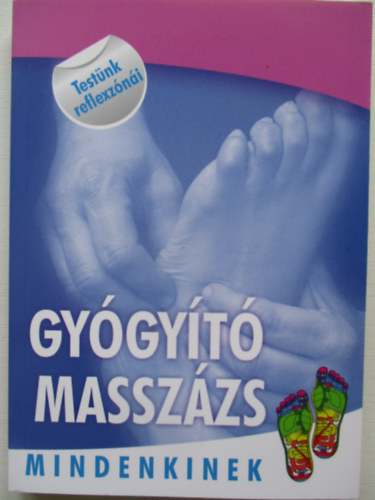 Gy�gy�t� massz�zs mindenkinek (Test�nk reflexz�n�i)