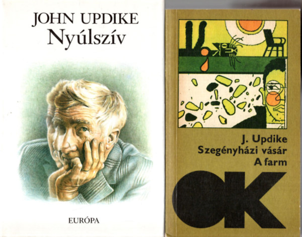 John Updike - 3 db John Updike regny (egytt) 1. Szegnyhzi vsr-A farm, 2. Nyszv, 3. Konspirci