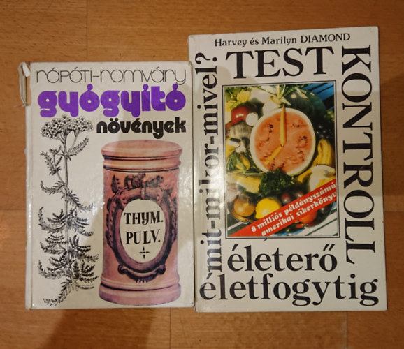Rpti Jen . Romvry Vilmos Harvey s Marilyn Diamond - 2 knyv az egszsges tkezsrl: Gygyt nvnyek, Testkontroll