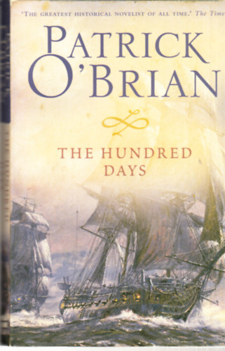 Patrick O'Brian - The Hundred Days