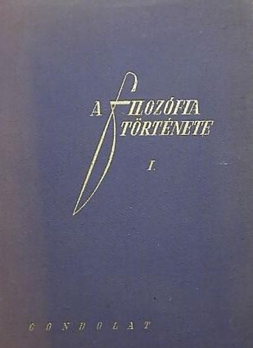 M. A. Dinnyik - M. T. Jovcsuk - B. M. Kedrov - M. B. Mityin - O. V. Trahtyenberg - A filozófia története I-VI.