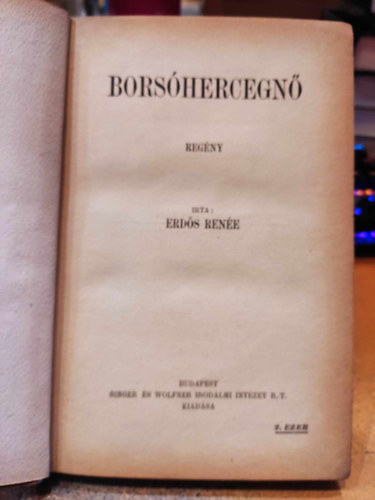 Erdős Renée - Borsóhercegnő Regény. A Szerző aláírásával !