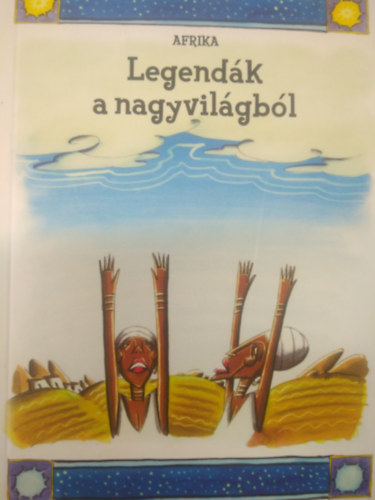 Legendk a nagyvilgbl - Afrika