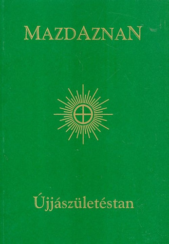 Otomar Zar Adusht DR. Hanish - Mazdaznan �jj�sz�let�stan