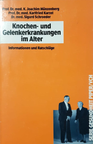 Münzenberg - Karzel - Schroeder - Knochen- und Gelenkerkrankungen im Alter - Csont- és izületi betegségek időskorban német nyelven