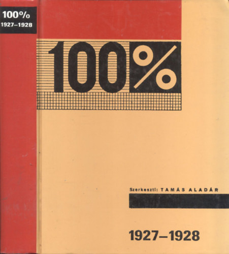 Tam�s Alad�r (szerk.) - 100 %- Irodalmi �s m�v�szeti kult�rszemle 1927-1928.