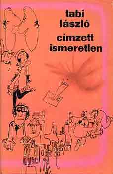 TAbi L�szl� - C�mzett ismeretlen