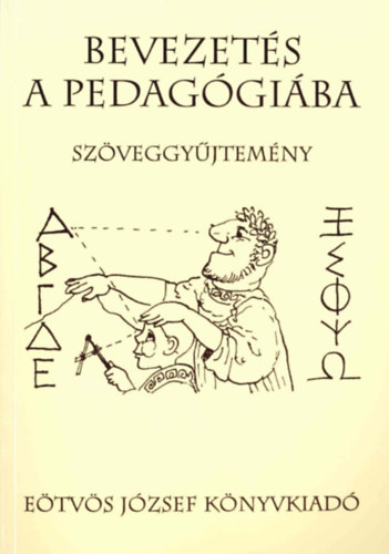 Czike Bernadett - Bevezets a pedaggiba - Szveggyjtemny