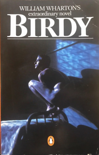 William Wharton - Birdy