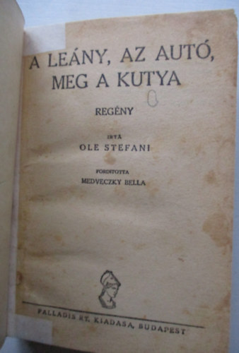 Ole Stefani - A leny, az aut, meg a kutya (Flpengs regnyek)