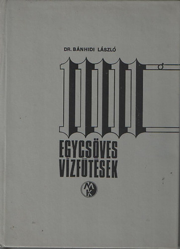Dr. B�nhidi L�szl� - Egycs�ves v�zf�t�sek