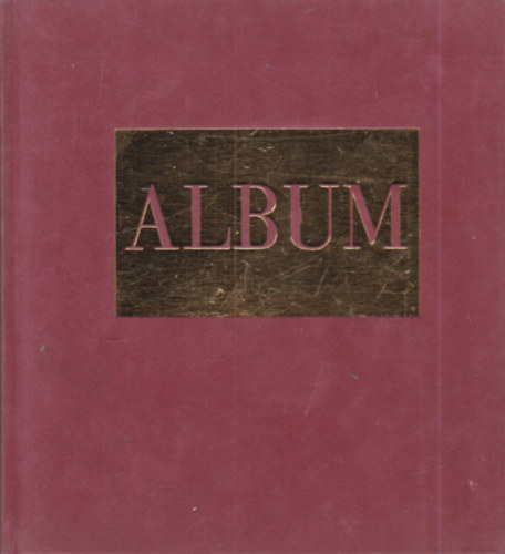 Deim P�l Kolozsv�ry Marianna  (szerk.) - Album - Deim P�l k�peslap-mont�zsai (dedik�lt, sz�mozott)