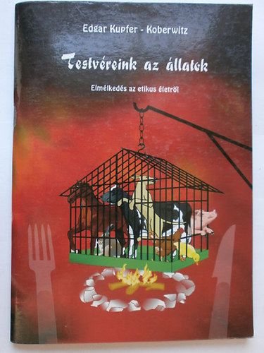 Testv�reink, az �llatok  - Vil�gh�r� �llatt�rt�netek