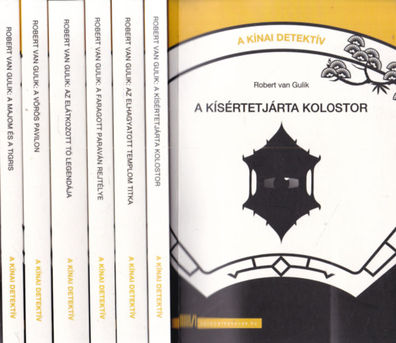 Robert van Gulik - A kínai detektív sorozat 6 része (A faragott paraván rejtélye, A kísértetjárta kolostor, A majom és a tigris, A vörös pavilon, Az elátkozott tó legendája, Az elhagyatott templom titka)