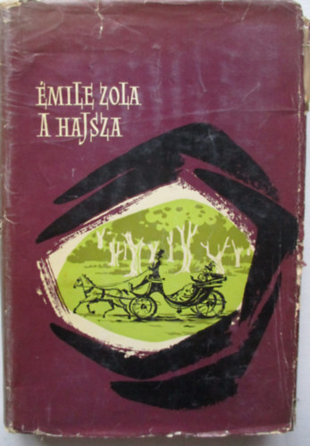 Émile Zola - A hajsza