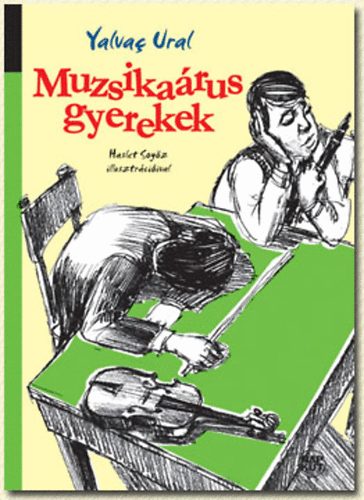 Yalvac Ural - Muzsika�rus gyerekek