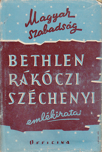 Officina - Bethlen, Rkczi, Szchenyi emlkiratai