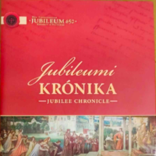 Jubileumi krónika -Jubilee Chronicle-