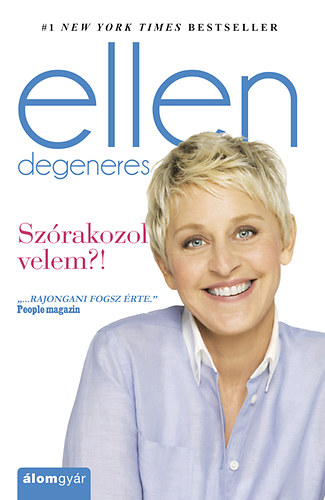 Ellen Degeneres - Sz�rakozol velem?!