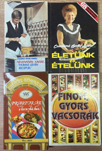Cs�sz�rn� Benke M�ria, T�lli L�szl�, Urr G�za  Johannes Mario Simmel (szerk.) - 4 darab szak�csk�nyv: N�hanapj�n kavi�r - �let�nk �s �tel�nk - Praktik�k a konyh�ban - Finom, gyors vacsor�k