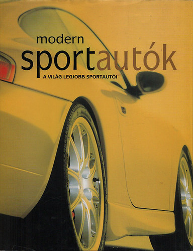 Roger Bell - Modern sportautk - A vilg legjobb sportauti