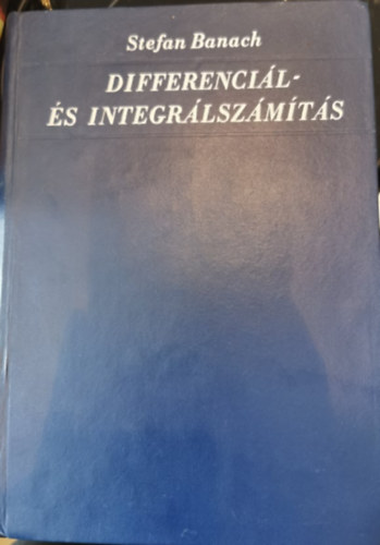 Stefan Banach - Differenciál-És Integrálszámítás