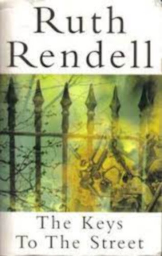 Ruth Rendell - The Keys To The Street; Road Rage