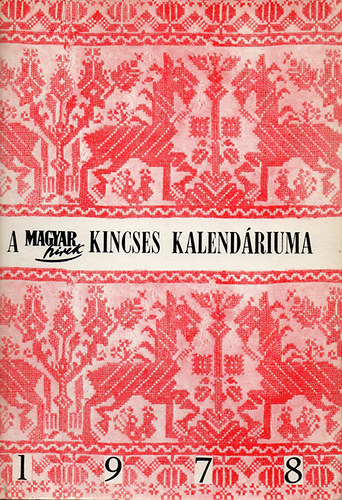 Boldizsár Iván (szerk.) - A Magyar Hírek Kincses Kalendáriuma 1978