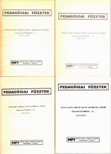 Szepesi Lszl - Borsod-Abaj-Zempln megyei Matematika verseny feladatgyjtemnye I-IV. 1971-1977-ig. - Pedaggiai Fzetek